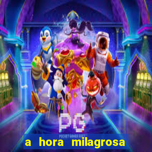 a hora milagrosa livro pdf download